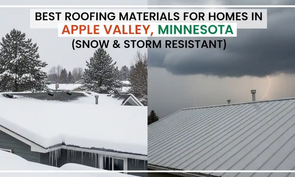 Best Roofing Materials for Homes in Apple Valley
